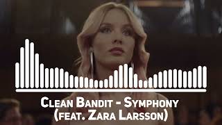 Clean Bandit  Symphony feat Zara Larsson [upl. by Kinsley]