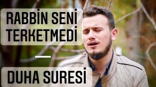 Öğr Gör Hafız Osman Bostancı  Duha Suresi  Rabbin seni terketmedi [upl. by Einnov]