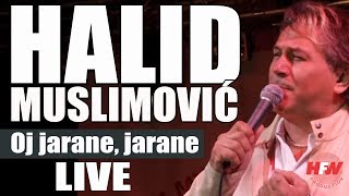 Halid Muslimovic  Oj jarane jarane  LIVE  Vidin 2014 HD [upl. by Naginarb]