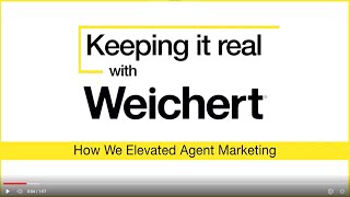 Keeping It Real With Weichert How We Elevated Agent Marketing [upl. by Eelirak]