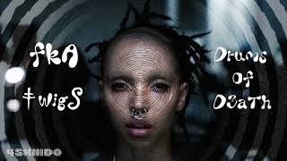 FKA Twigs  Drums Of Death Sped Up Version [upl. by Lunsford]