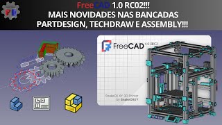 FreeCAD 10 RC02 MAIS NOVIDADES NAS BANCADAS PARTDESIGN TECHDRAW E ASSEMBLY [upl. by Yddor]