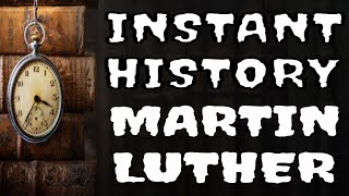 MARTIN LUTHER  MEDIEVAL CATHOLIC CHURCH  CORRUPT CHURCH  INSTANT HISTORY 9 [upl. by Tegirb993]