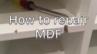 How to Repair MDF [upl. by Esinert]