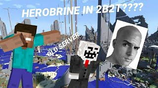 I SPAWNED HEROBRINE IN 2B2T [upl. by Bonis579]