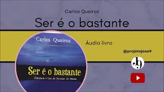 Cap 1 O sermão do monte  Audiolivro “Ser é o Bastante”  Carlos Queiroz [upl. by Cilurzo]