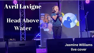 Avril Lavigne  Head Above Water live  Jasmine Williams cover [upl. by Dukie]