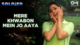 Mere Khwabon Mein Jo Aaye  Soldier  Bobby Deol  Preity Zinta  Alka Yagnik  90s Romantic Hits [upl. by Laine]