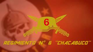 Himno Regimiento N° 6 Chacabuco [upl. by Aem]