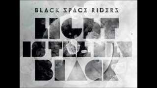 BLACK SPACE RIDERS  I am fire [upl. by Acinoreb]