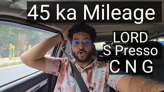 45 kmpl ka Mileage S presso CNG  इतना ज्यादा कैसे दे सकती है  CNG Mileage Test [upl. by Naeruat]