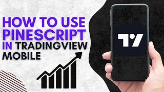 How to Use Pine Script in TradingView Mobile EASY 2024 [upl. by Rennoc]