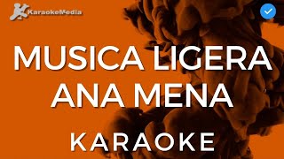 Ana Mena  Musica Ligera KARAOKE  Instrumental y Letra [upl. by Keelin]