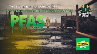 Forever Chemicals The PFAS Problem Podcast [upl. by Eilrak]