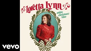 Loretta Lynn  Twas the Night Before Christmas Official Audio [upl. by Nosnev570]