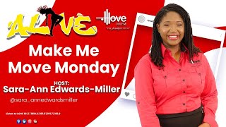 ALIVE  Make Me Move Monday with Chirpy One SaraAnn EdwardsMiller  November 18 2024 [upl. by Casilda36]