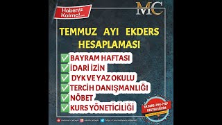 TÃœM AYRINTILARI Ä°LE TEMMUZ 2022 EKDERS Ã–DEMELERÄ°NÄ°N NASIL YAPILACAÄI [upl. by Gaudette]