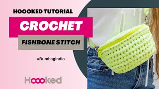 Hoooked Tutorial  How to Crochet the Fishbone Stitch  BumbagIndio [upl. by Glynn]