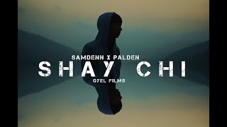 Shay chi Shay chi by Samdenn X Palden official music video [upl. by Aihsyt]