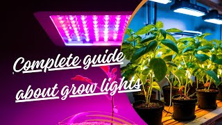 Grow Lights For Houseplants Guide  How to Choose Grow Light for Indoor Plants [upl. by Gwenn]