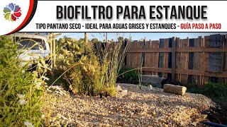 💧 Filtro BIOLÓGICO para ESTANQUE con PECES sirve para AGUAS GRISES  Tipo PANTANO SECO TRANSITABLE [upl. by Onairam891]