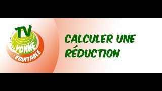 Le calcul des réductions [upl. by Pouncey]