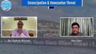 Emancipation amp Venezuelan Threat  Globespan 24x7 Program [upl. by Jasen95]