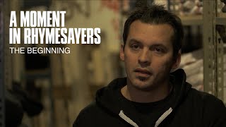 A Moment In Rhymesayers  Episode 1 The Beginning [upl. by Nairad]