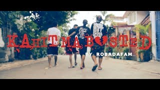 KAHIT MA BUSTED  MUSIC VIDEO TEASER ROBADA FAM [upl. by Adnawahs]