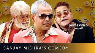 Hilarious Sanjay Mishra  Amazon Prime Video [upl. by Arlen]