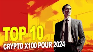 Top 10 Crypto Monnaie X100 potentiel pour 2024 [upl. by Nodnart]