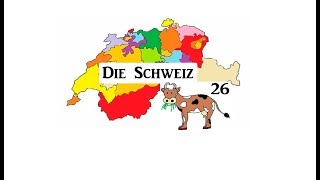 Die Schweiz und ihre 26 Kantone [upl. by Adiaz55]