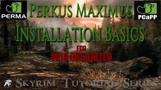 Perkus Maximus for Mod Organizer Installation Tutorial [upl. by Zacharie]