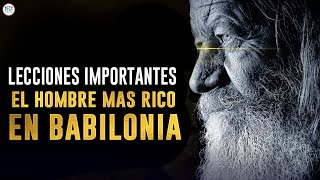 5 Lecciones IMPORTANTES Del Hombre Más Rico De Babilonia [upl. by Llebyram]