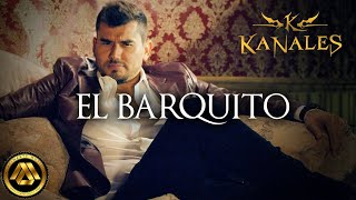 Kanales  El Barquito Video Oficial [upl. by Galvan904]