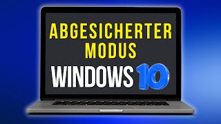 WIE MAN DEN ABGESICHERTEN MODUS IN WINDOWS 10 STARTET  DETAILLIERT [upl. by Ellenwahs]