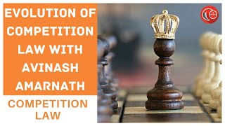 Exploring evolution of Competition Law  Avinash Amarnath [upl. by Essilrahc458]