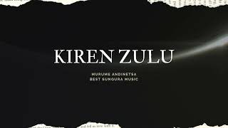 KIREN ZULUMURUME ANDINETSA ZIMBABWE BEST SUNGURA MUSIC [upl. by Eserahs71]