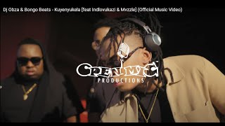 Dj Obza amp Bongo Beats  Kuyenyukela feat Indlovukazi amp Mvzzle Official Music Video [upl. by Ebarta466]