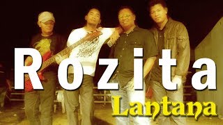 Lantana  Rozita Lirik Video [upl. by Ylram]