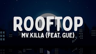 MV Killa  ROOFTOP feat Guè TestoLyrics [upl. by Soisatsana]