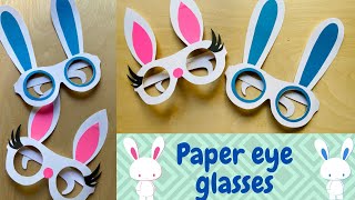 Paper Eye Glasses  DIY Paper Glasses  Bunny Ears Craft Ideas  Easter Party DIY  Paper Goggles [upl. by Liris]