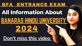 All Information About BHU 2024  BFA Entrance Exam Preparation  Dont miss this video [upl. by Allehcram]