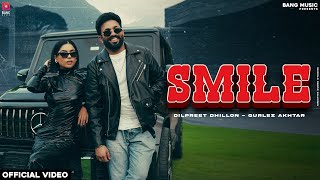 Smile  Dilpreet Dhillon  Gurlez Akhtar  Desi crew  Narinder Batth  Latest Punjabi Songs 2024 [upl. by Tybie]