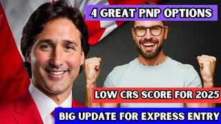 🤠 Faster Express Entry 4 PNP Options To Canada PR With LOW CRS Scores For 2025  IRCC [upl. by Jehial]