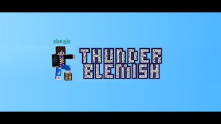 Thunder Blemish  elemgie [upl. by Consalve394]