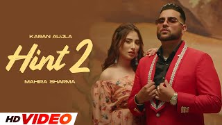 Hint 2 HD Video  Karan Aujla  Latest Punjabi Songs 2024  New Punjabi Songs 2024 [upl. by Landes903]