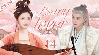 【ENG SUB】Be my lover EP14  The exciting love story of an amnesiac lady  Zhang Hanyun Tan Jianci [upl. by Eceirehs]