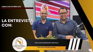 🗣️💬LaEntrevista con Carlos Rodriguez Malpica  21 de octubre 2024 [upl. by Odetta]