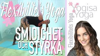 Yoga för Flexibilitet 30 min  Smidighet och styrka  Yogisa Yoga 🤸🏽‍♀️ [upl. by Sukey]